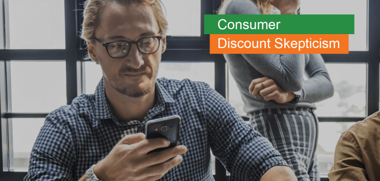 What is consumer discount skepticism and why it’s good to be afraid of it?