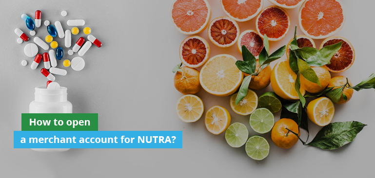 How to open nutraceutical merchant account?