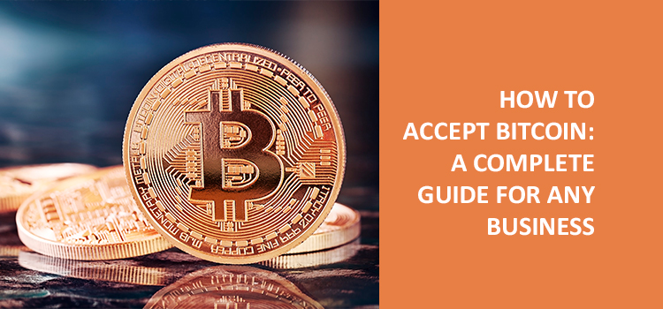 how to accept bitcoin as a business