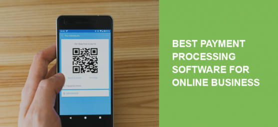 Best Payment Processing Software for Online Business